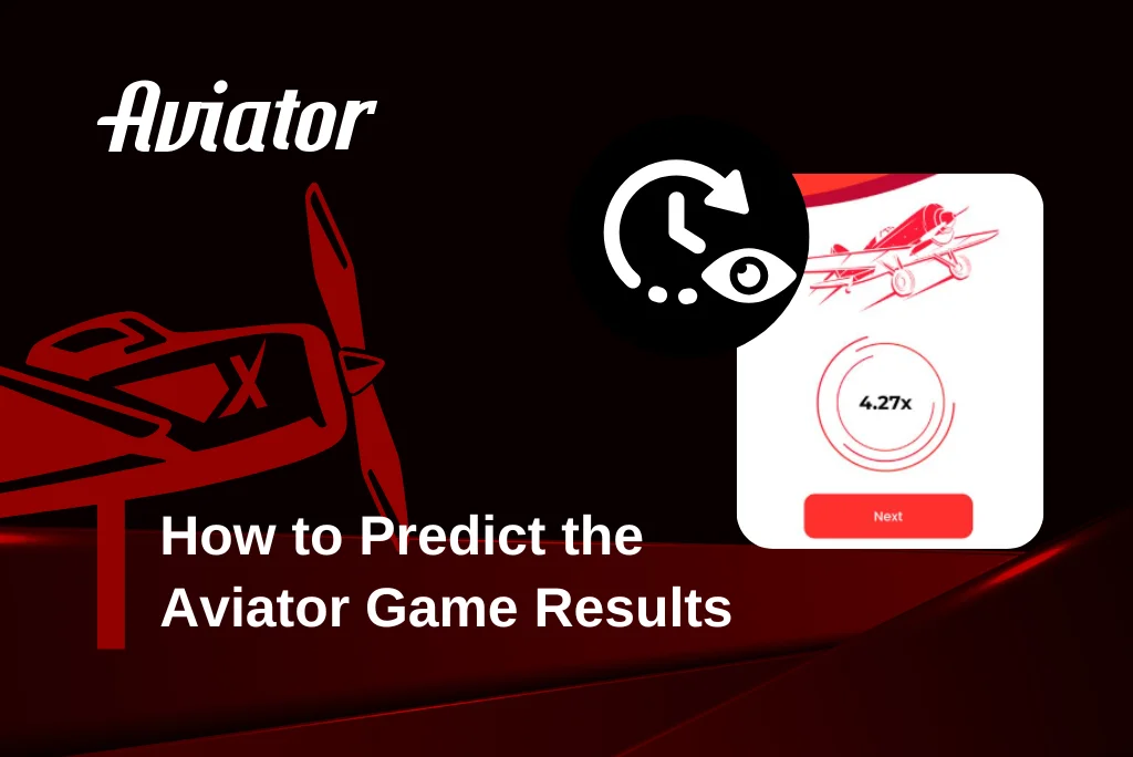 How to Predict the Aviator Game Results