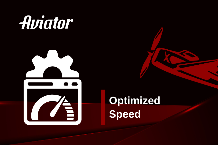 Aviator Optimized Speed