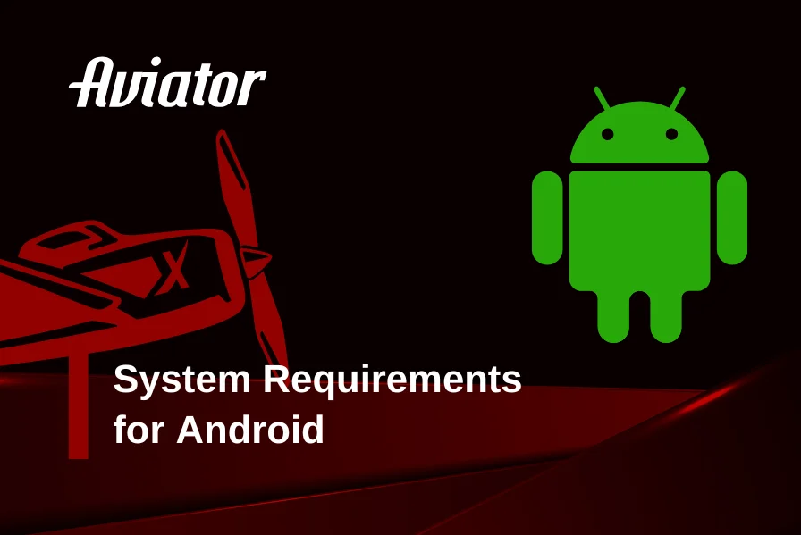 Aviator System Requirements for Android