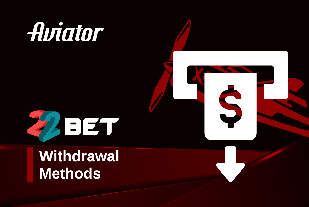 22bet aviator withdrawal